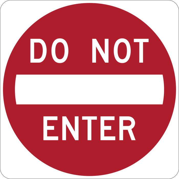 Do Not Enter sign: red circle with a white bar and the words DO NOT ENTER.