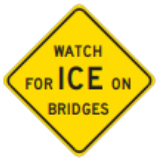 Watch For Ice On Bridges sign: yellow diamond with the words WATCH FOR ICE ON BRIDGES.